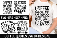 Coffee Quotes SVG Design - Coffee coffee &amp; more coffee Product Image 1