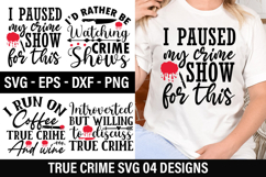 True crime Quotes Design - True crime T-shirt Design Product Image 1