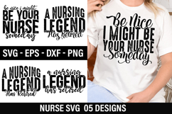 Nurse SVG Design - Be Nice I Might Be Your Nurse Someday Product Image 1