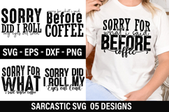 Sarcastic SVG Design - Sorry for What I Said Before Coffee Product Image 1