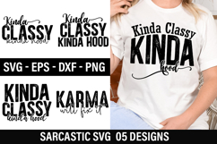 Sarcastic SVG Design - Kinda Classy Kinda Hood Product Image 1