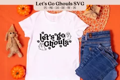 Lets Go Ghouls Halloween SVG PNG JPG PDF EPS DXF Product Image 1