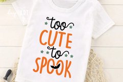 Too Cute to Spook - Funny Halloween - Spooky Girl SVG PNG Product Image 2