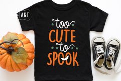 Too Cute to Spook - Funny Halloween - Spooky Girl SVG PNG Product Image 1