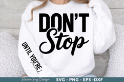 Don't Stop SVG Craft Design for T-Shirt and Apparel Product Image 1