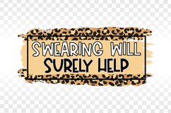 Swearing will surely help - Sarcastic sublimation leopard Product Image 2