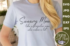 Sweary Mom Like Regular Mom Who Cusses A Lot | Sarcastic Svg Product Image 1