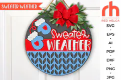 sweater weather svg, christmas hanger svg, xmas door sign svg, laser cut file, layered xmas sign svg, winter welcome sign svg, mittens silhouette, round hanging sign, glowforge cut file, cricut cut file, countryside sign svg, ranch sign svg, backyard sign