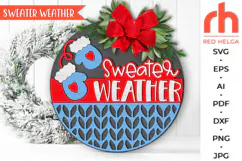 sweater weather svg, christmas hanger svg, xmas door sign svg, laser cut file, layered xmas sign svg, winter welcome sign svg, mittens silhouette, round hanging sign, glowforge cut file, cricut cut file, countryside sign svg, ranch sign svg, backyard sign