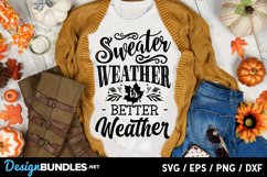 Sweater weather is better weather svg Product Image 1
