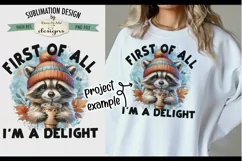 Cute Raccoon I'm a Delight - Sublimation Design PNG Product Image 1