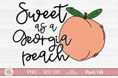 Sweet as a Georgia peach sublimation design with hand drawn peach