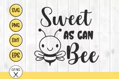 sweet as can bee svg