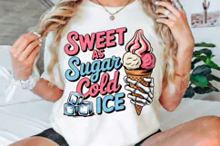 Sweet As Sugar Cold Ice T-Shirt Sublimation PNG Design Product Image 3