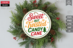 Sweet But Twisted Candy Cane SVG | Christmas Round Sign SVG Product Image 2