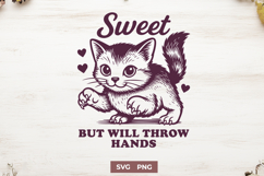 Sweet But Will Throw Hands Cat SVG | Funny Sassy Kitty PNG Product Image 1