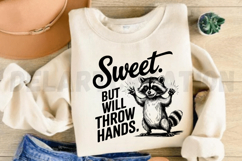 Sweet But Will Throw Hands SVG Product Image 3