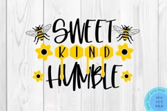 Sweet Kind Humble SVG Bumble Bee SVG Bee SVG Sunflower SVG Product Image 2