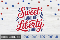 Sweet Land Of Liberty SVG File | 4th of July SVG Product Image 1
