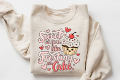 Sweet On You Like Frosting On Cake Sublimation PNG Design Product Image 3