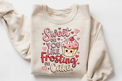 Sweet On You Like Frosting On Cake Sublimation PNG Design Product Image 1