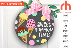 sweet summertime svg, ice cream sign svg, summer hanger svg, welcome sign svg, wood door sign dxf, round hanging sign, laser cut file, layered sign svg, backyard sign svg, patio sign svg, glowforge cut file, cricut cut file, sweet summer time svg