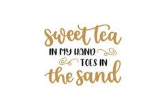 Sweet Tea In My Hand Toes In The Sand SVG Cut File Product Image 1