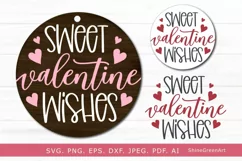 Sweet Valentine Wishes SVG for  Valentine Round Sign and Pillow