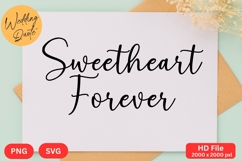 Sweetheart Forever - Wedding Quote SVG&#039;s Cut Product Image 1