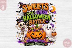 Sweets Make Every Halloween Better Sublimation PNG Product Image 1