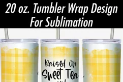 Sweet Tea Sunshine with Sunflowers 20 oz Tumbler Sublimation Product Image 2