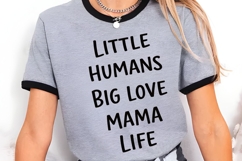 Little Humans Big Love Mama Life PNG Design Product Image 5