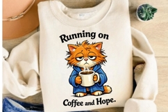 Running On Coffee and Hope Cat PNG, Funny Coffee Cat PNG Product Image 4
