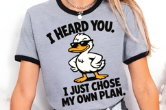 I Heard You Duck Humor Funny Duck PNG Design Product Image 5