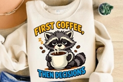First Coffee Then Decisions Raccoon PNG, Funny Sleepy Product Image 4