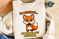 I’m Listening My Brain Is Buffering Fox PNG, Funny Fox Product Image 4