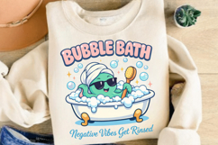 Bubble Bath Negative Vibes Rinsed PNG Design Product Image 4