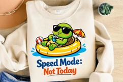Speed Mode Not Today Turtle PNG, Funny Lazy Turtle PNG Product Image 4