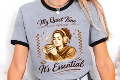 My Quiet Time Is Not Optional PNG Design Product Image 4