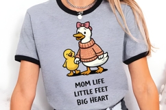 Mom Life Little Feet Big Heart Duck Mom PNG Product Image 5