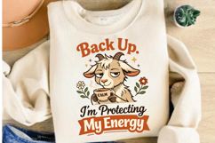 Back Up Protecting My Energy Goat PNG Design Product Image 4