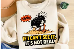 If I Can't See It It's Not Real Funny Ostrich PNG Design Product Image 4