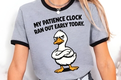 My Patience Clock Ran Out Funny Duck PNG Design Product Image 5