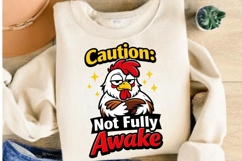 Caution Not Fully Awake Funny Chicken PNG Design Product Image 4