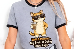 Wait A Moment My Brain Is Doing Extra Laps PNG Product Image 5