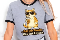 Hold That Thought Mine Took A Detour PNG, Funny Cat Coffee Product Image 5