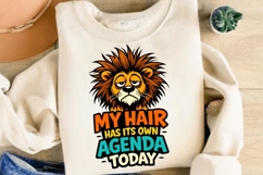 My Hair Has Its Own Agenda Today Lion PNG Design Product Image 4