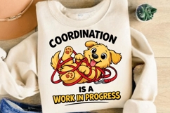 Coordination Is A Work In Progress Dog PNG, Funny Tangled Product Image 4
