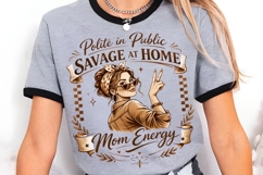 Polite In Public Savage At Home Mom PNG Design Product Image 5