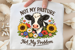Not My Pasture Not My Problem Funny Cow PNG Design Product Image 5